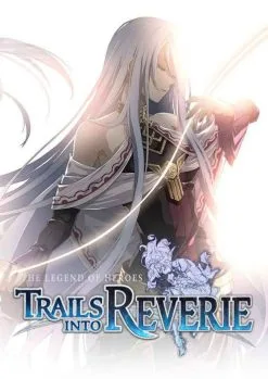 The Legend Of Heroes: Trails Into Reverie PC