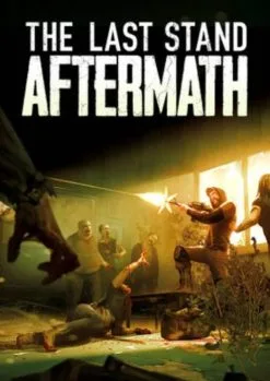 The Last Stand: Aftermath PC